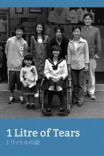 Nonton Drama Jepang 1 Litre no Namida (1 Litre of Tears) (2005)