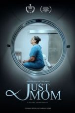 Just Mom (2022) Just Mom (2022)