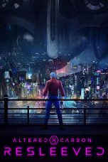 Nonton Film Altered Carbon: Resleeved (2020)
