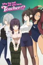 Nande Koko ni Sensei ga!? (Why the Hell Are You Here, Teacher!?) (2019)
