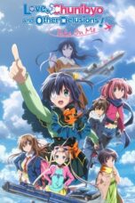 Chuunibyou demo Koi ga Shitai! Movie: Take On Me (Love, Chunibyo & Other Delusions! Take On Me) (2018)