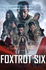 Nonton Film Foxtrot Six (2019) Nonton Film Foxtrot Six (2019)