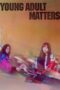 Nonton Film Young Adult Matters (2021)