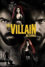 Nonton Film Ek Villain Returns (2022)
