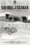 Nonton Film 500 Days of Escobar (2023)